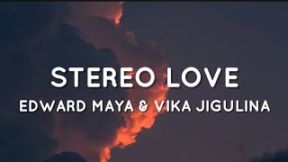 Stereo Love- Edward Maya & Vika Jigulina