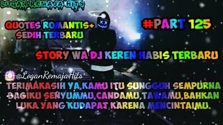 STORY WA DJ KEREN TERBARU😎||QUOTES ROMANTIS SEDIH TERBARU😱