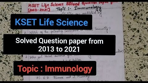 KSET Life science solved question paper from 2013 to 2021/Immunology
