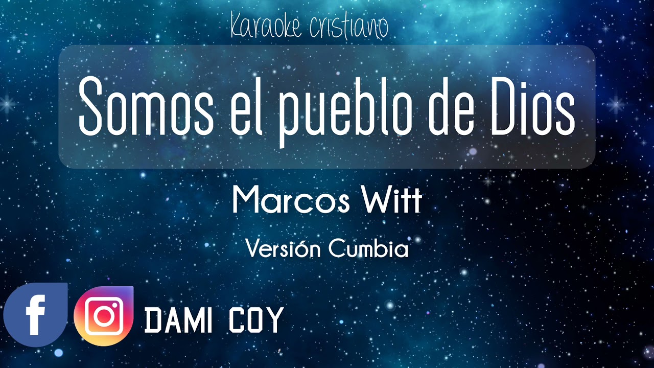 KARAOKE CRISTIANO - SOMOS EL PUEBLO DE DIOS - VERSIÓN CUMBIA
