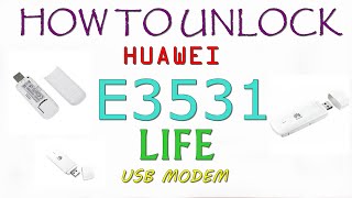 How to Unlock Huawei E3531 Life USB Modem