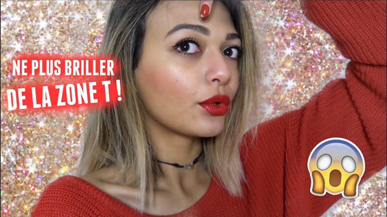 Ne plus briller de la ZONE T !