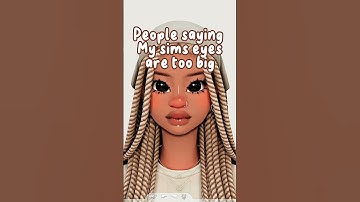 There’s a lot of big eye character and I never saw anyone have a problem? #sims4 #thesims4 #sims4cc