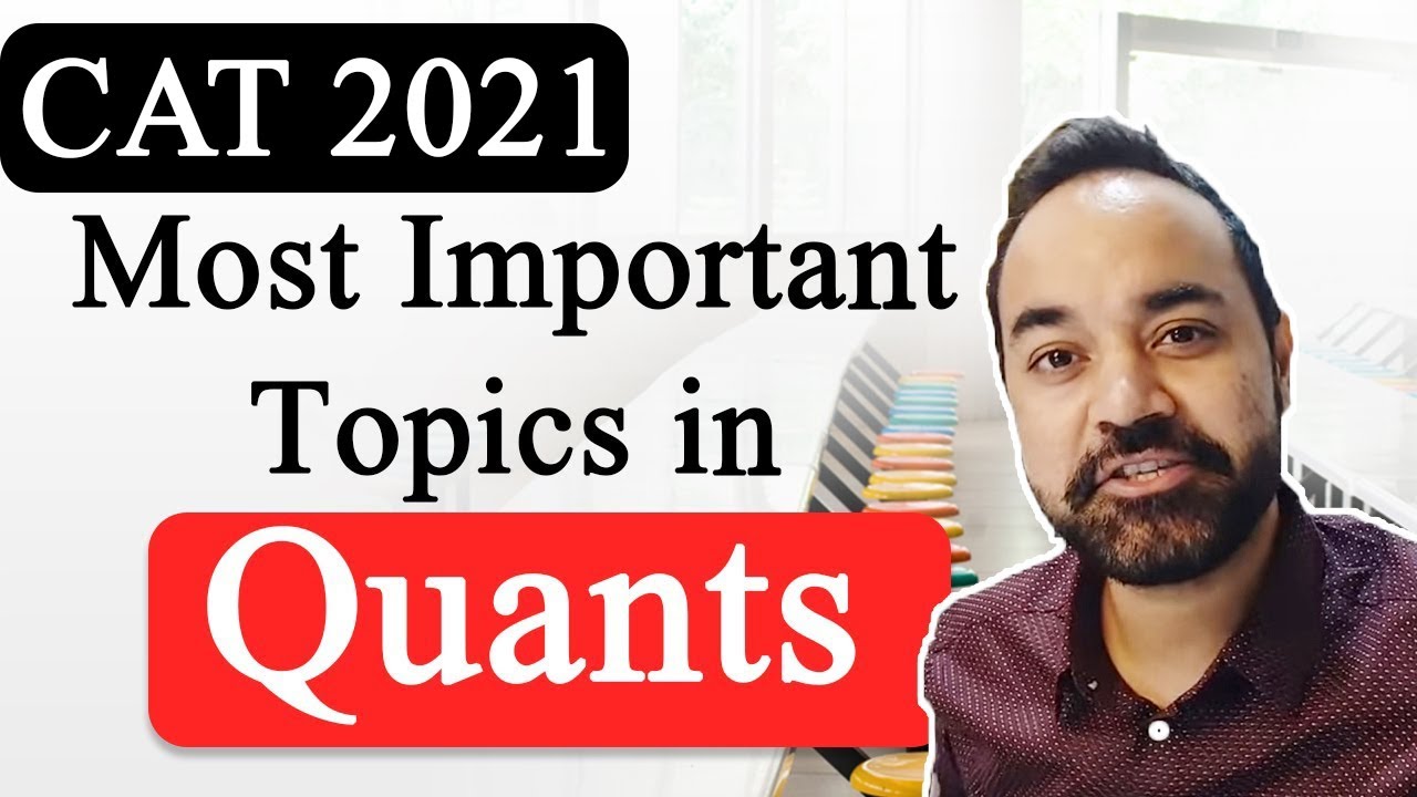 CAT 2021 Most Important Topics in Quants