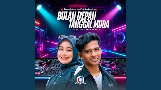 Bulan Depan Tanggal Muda (DJ Remix)