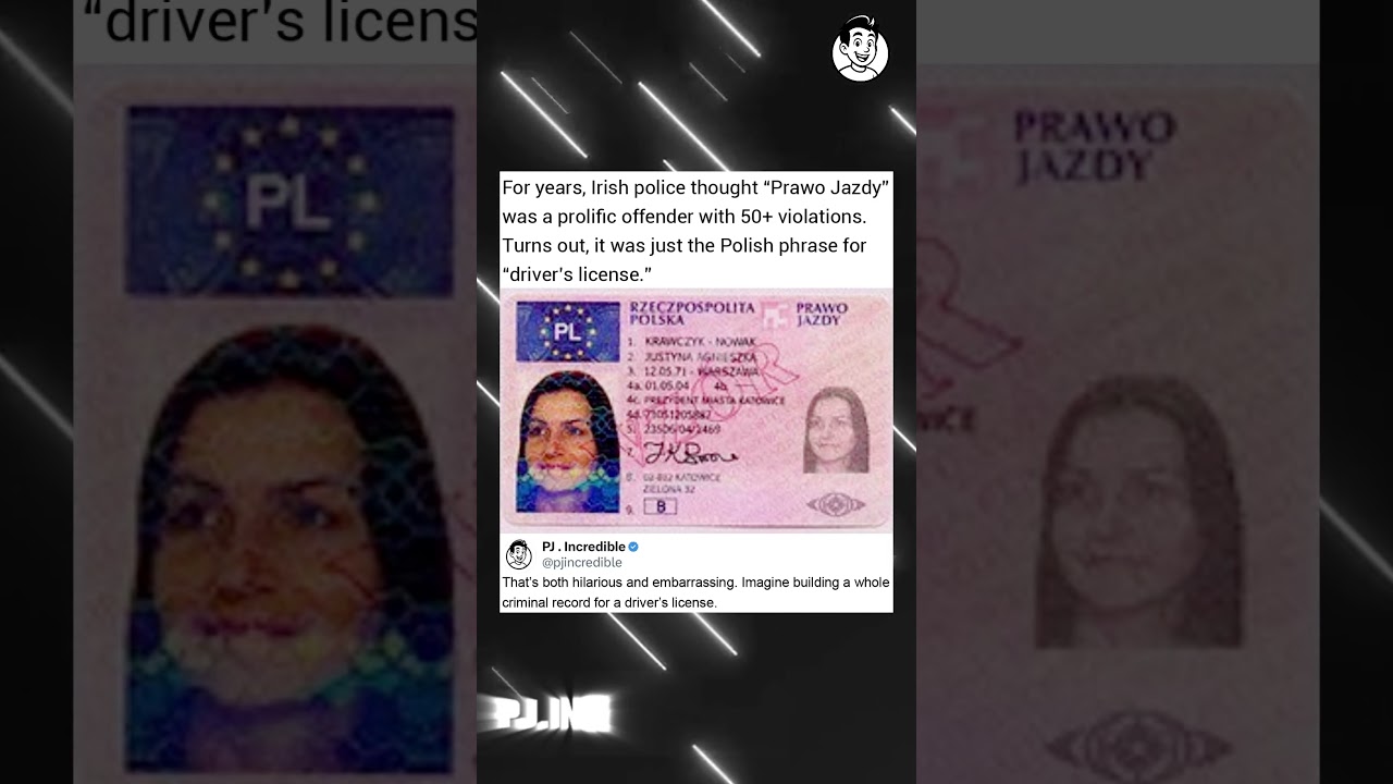 For years, Irish police thought "Prawo Jazdy" was a prolific offender with 50+ violations