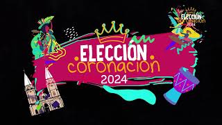 ELECCION Y CORONACIÓN 2024