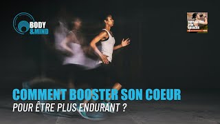 Comment entrainer son coeur pour être plus endurant ? - Dans la Tête d'un Coureur