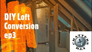 DIY Loft conversion ep3