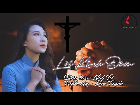 Video Lời Kinh Đêm || Sáng tác : Ngô Tử || Trình bày : Kim... - youtube
