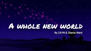 ZAYN & Zhavia Ward-A Whole New World (Lyrics 8D)