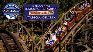 Restoring the Roar of Coastersaurus at LEGOLAND Florida • The Coaster101 Podcast