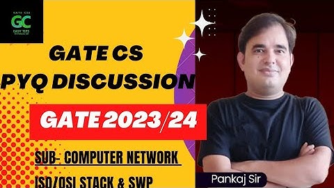 Computer Network PYQs Complete Revision | GATE 2023/24 | By Pankaj Mishra Sir #gate2023 #gate #cn