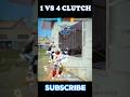 1 Vs 4 Clutch #freefire #trending #youtubeshorts #viral #freefiremax #foryou #explore