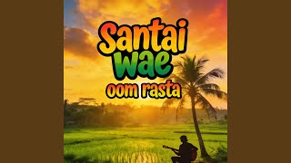 Santai Wae