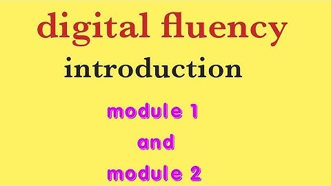 Digital Fluency Module 1 introduction Emerging Technologies  @Eedjoin