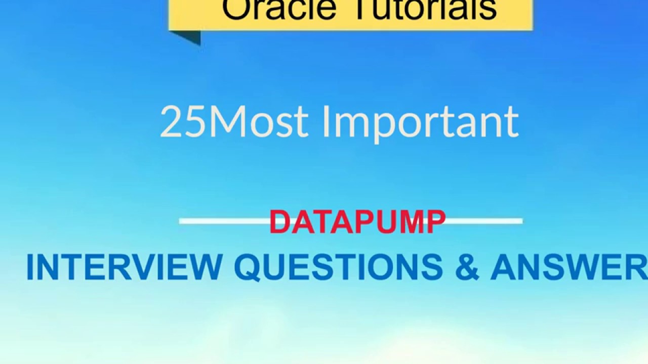 Datapump Interview Questions and Answers