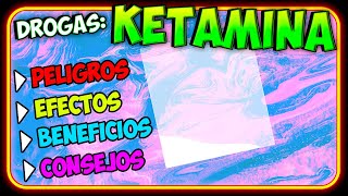 KETAMINA 🟨 Dosis, Efectos, Peligros, precio...