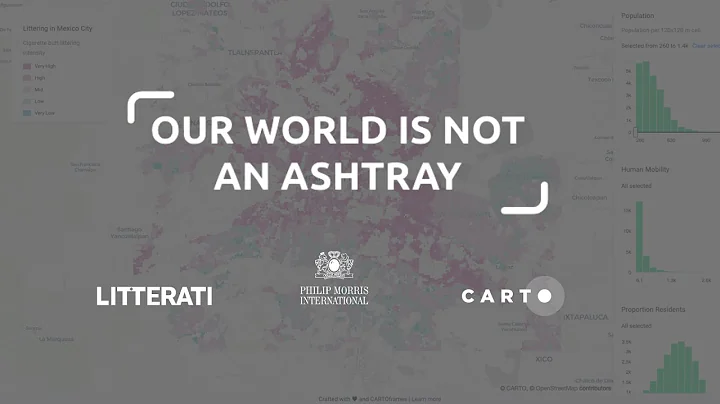 The World Is Not An Ashtray | How Philip Morris, Litterati & CARTO Use Spatial Analytics