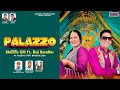 Palazzo  sheera gill ft raj sandhu  latest punjabi song  anurag production