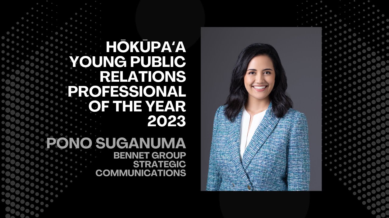 Hōkūpaʻa Young Public Relations Professional of the Year 2023:  Pono Suganuma