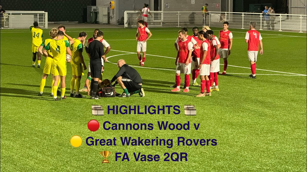 🎞️ Cannons Wood FC 🔴♈️🟡 Great Wakering Rovers FC - FA Vase 2QR [Fri19Sep25] HIGHLIGHTS