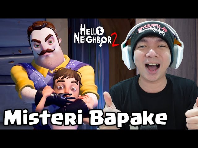 Akhirnya Misteri Bapake - Hello Neighbor 2 Indonesia Part 1 class=