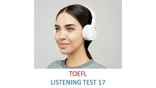 TOEFL Listening practice test 17, New version (2023) screenshot 4