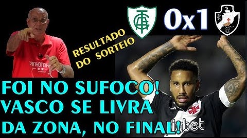 VASCO VENCE MAIS UMA, E SAI DO Z4 DO BRASILEIRÃO - RESULTADO DO SORTEIO DO VÍDEO DE ONTEM
