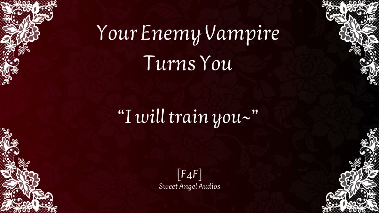 [F4F] Your Enemy Vampire Turns You [Vampire Hunter Listener][Lesbian Audio Roleplay]