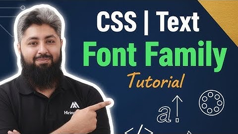 CSS | Text | Font Family | Class 05