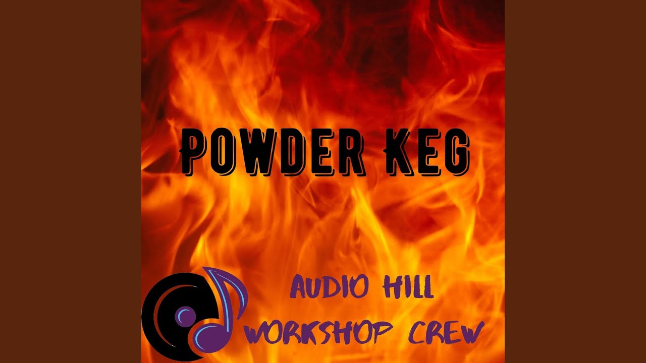 Powder Keg YouTube