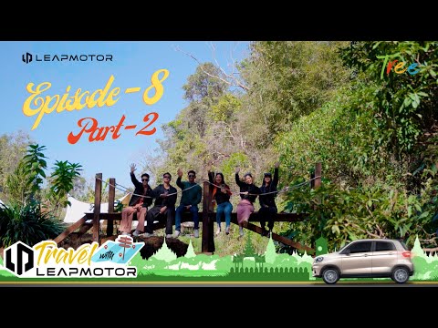 Travel With Leapmotor Episode -8 Part 2
