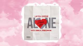 layton greene, city girls, pnb rock – leave em alone (without lil baby)