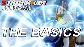 Z Battlegrounds Tutorial | The Basics