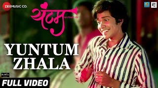 Video thumbnail of "Yuntum Zhala - Full Video | Yuntum | Vaibhav Kadam |Yogesh Ranmale |Chinar & Mahesh |Mangesh Kangane"