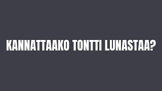 Kannattaako Tontti Lunastaa? Taloyhtiö, Vuokratontti, Asuntosijoittaminen