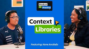Kene Anoliefo: How to build context libraries and raise AI fluency | Product in Practice