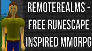 RemoteRealms - Free Runescape Inspired MMORPG