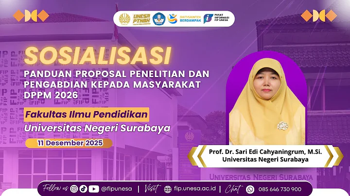 SOSIALISASI || PANDUAN Proposal Penelitian Dan Pengabdian Kepada Masyarakat DPPM 2026 | FIP UNESA