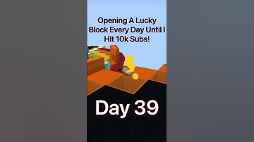 39 Days of Opening A Lucky Block Until I Hit 10k Subscribers on YouTube!!
