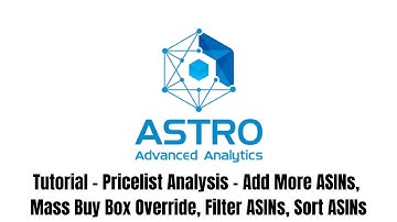 Astro Advanced Analytics - Tutorial - Pricelist Analysis - Add more ASINs, Mass Buy Box Override ...