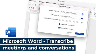 Microsoft Word - Transcribe your meetings, conversations and thoughts using the dictate function