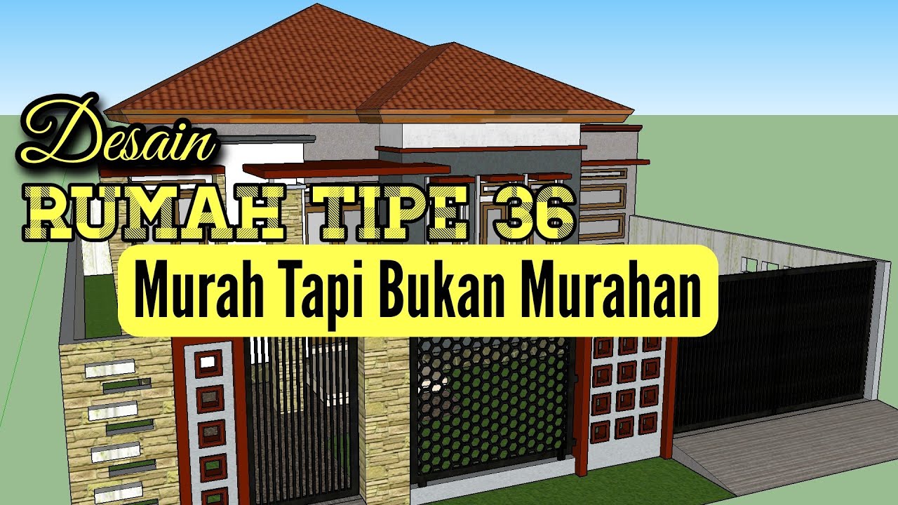 DESAIN RUMAH TIPE 36 - YouTube