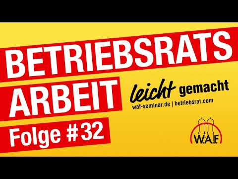 Rechtsprechung Zu 7 Wichtigen Fragen Zur Betriebsratswahl Podcast Betriebsrats Arbeit Youtube