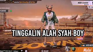 Dj Tinggalin alah sia boy ! Terbaru free fire 🎶 || EDITOR BERKELAS BANGUDI🔥