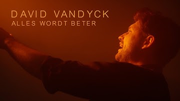 David Vandyck – Alles Wordt Beter (Official Music Video)
