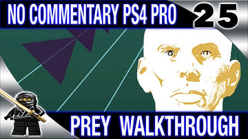 PREY Walkthrough No Commentary - Part 25 2017 PREY (PS4 Pro) - Material Storage / Morgue