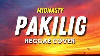 Midnasty - Pakilig Reggae Version
