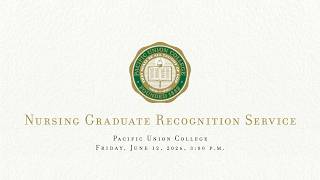 PUC Graduation Weekend 2026: Nursing Graduate Recognition Service